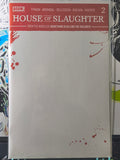 HOUSE OF SLAUGHTER #2C BLOODY BLANK VARIANT