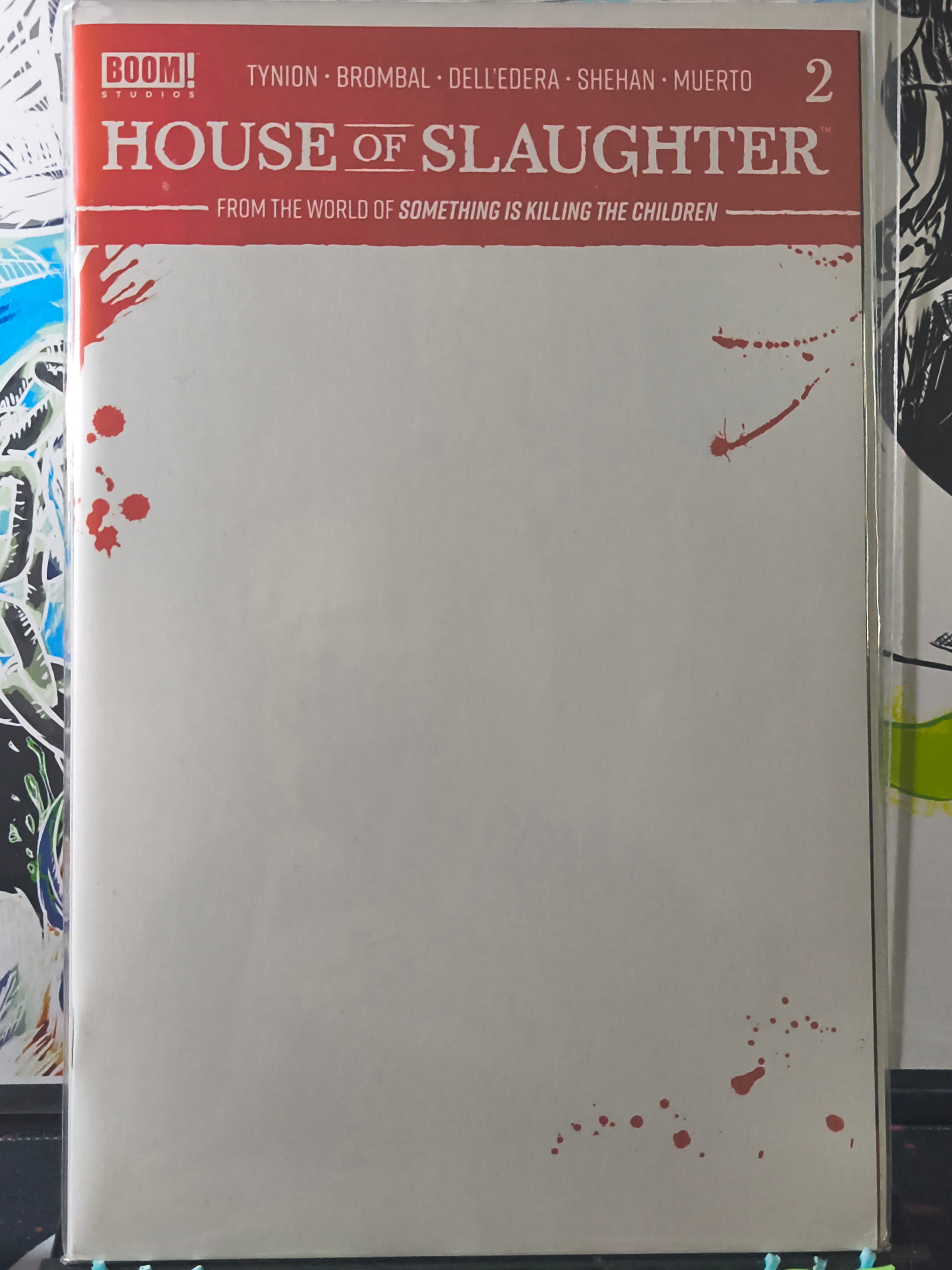HOUSE OF SLAUGHTER #2C BLOODY BLANK VARIANT